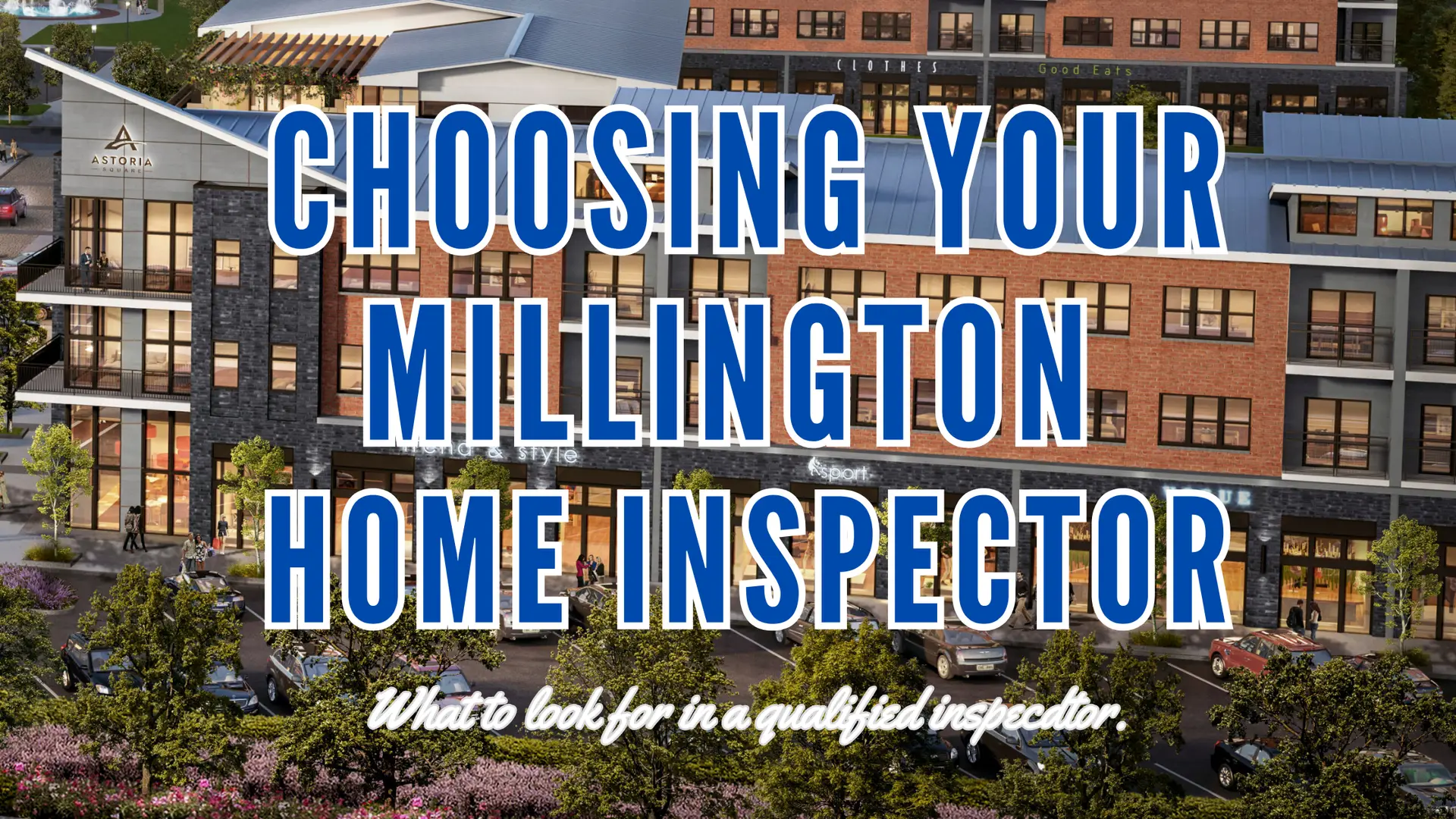 choosing your millington home inspector