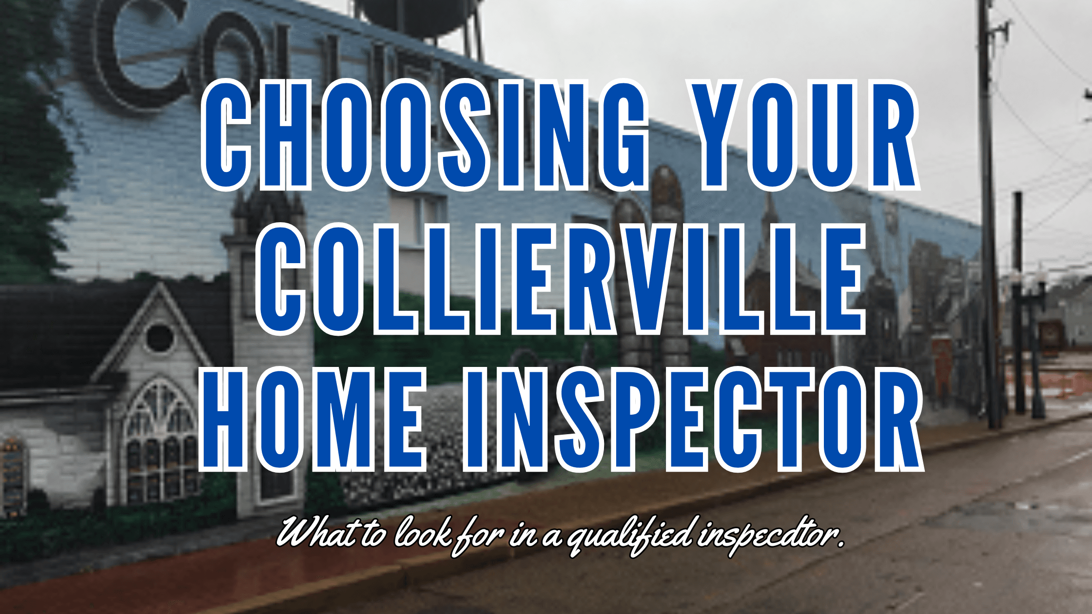 choosing your collierville home inspector