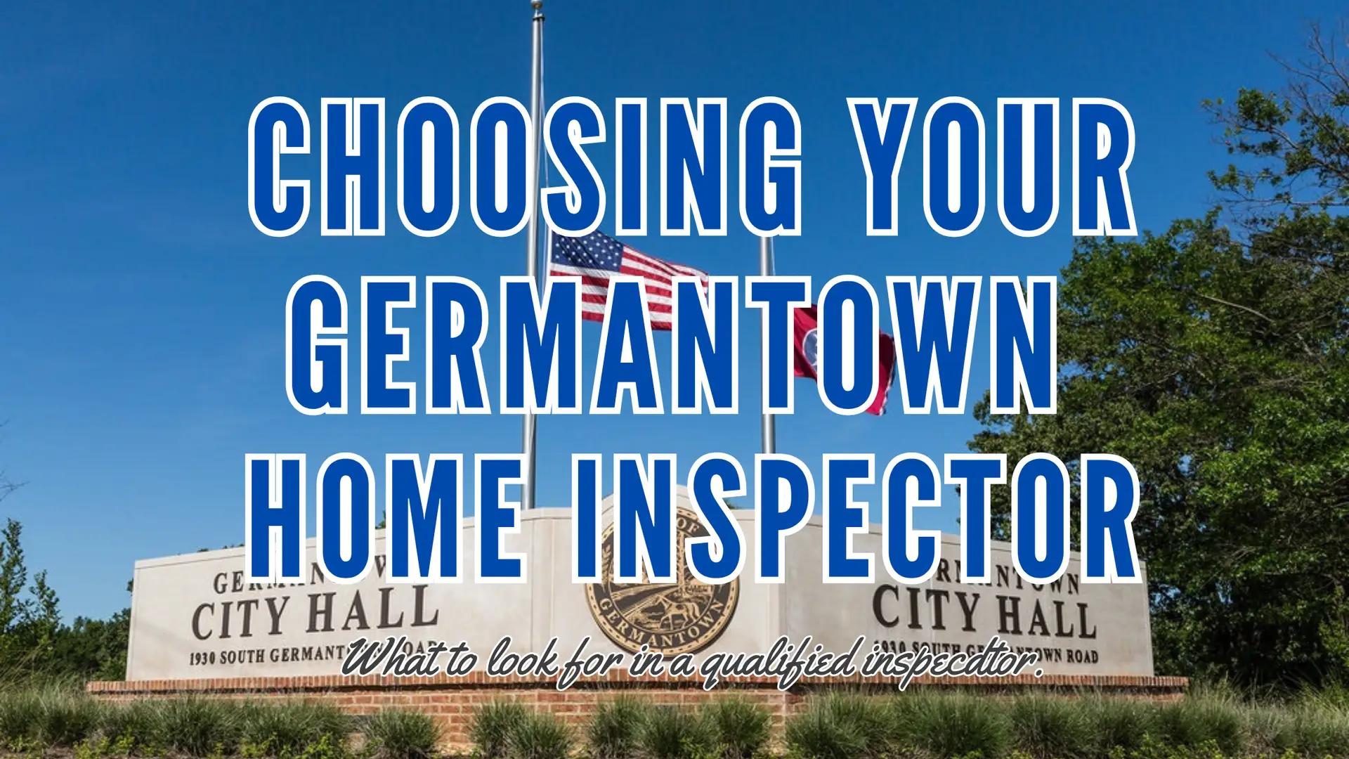 choosing your germantown home inspector