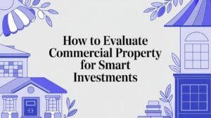 how to evaluate commercial property investment guide
