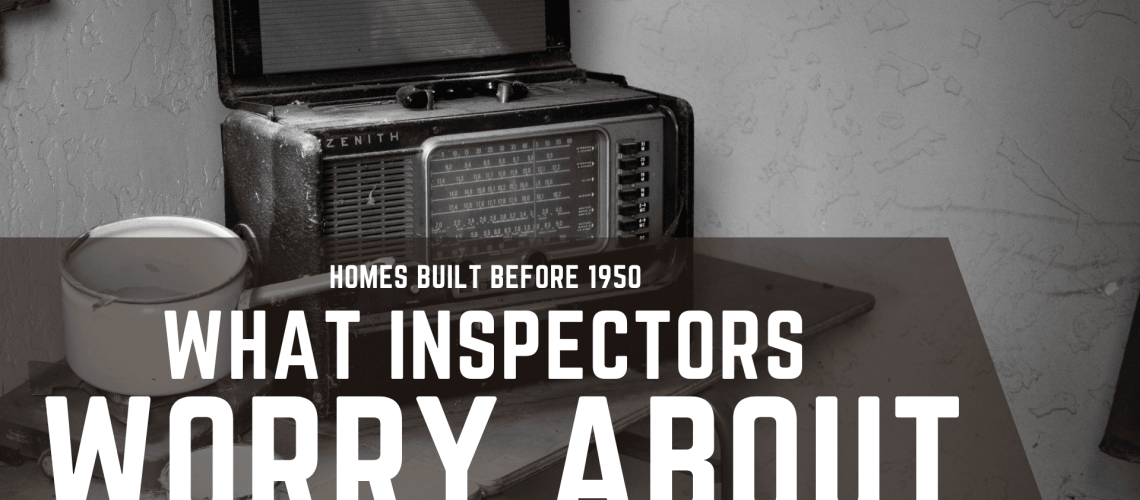 1950s-homes-what-inspectors-worry-about