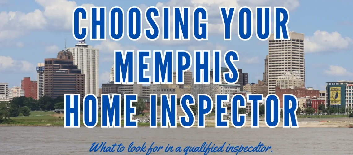 choosing your memphis home inspector