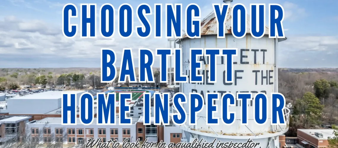 choosing your bartlett home inspector