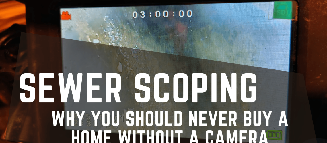 never-buy-a-house-without-a-sewer-scope