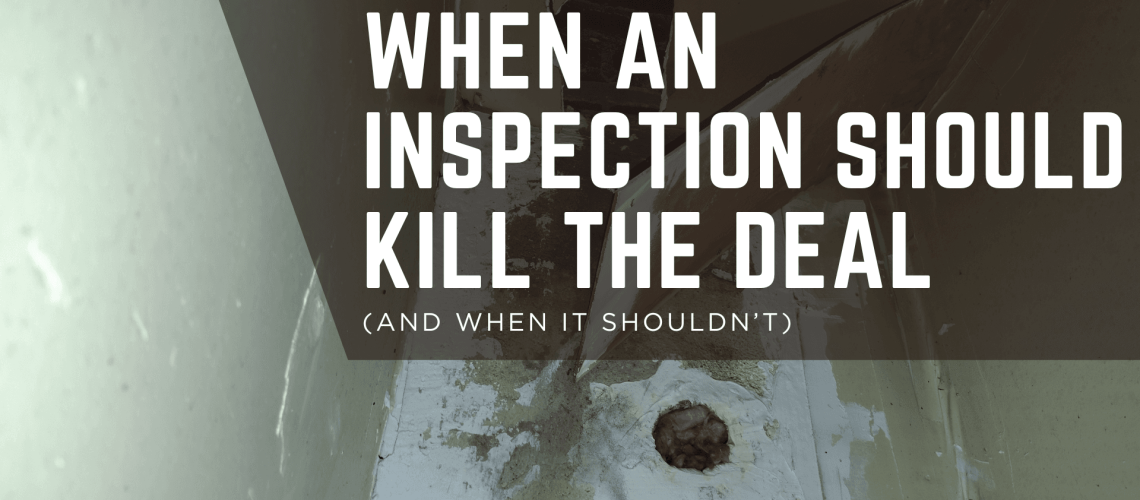 when-an-inspection-should-kill-the-deal