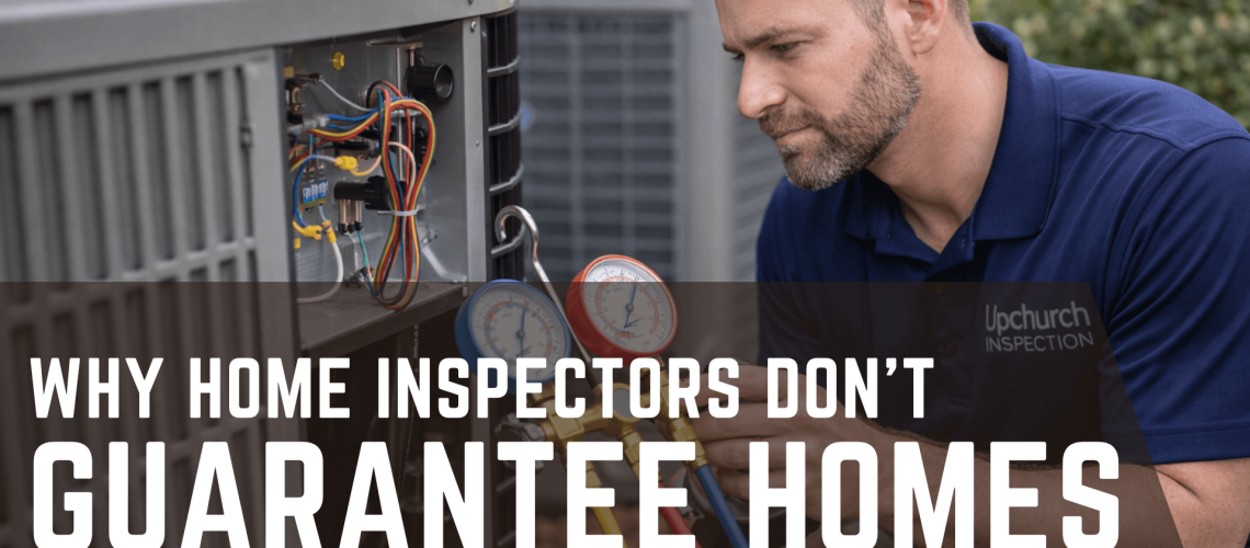 Why inspecctors don't guarantee homes