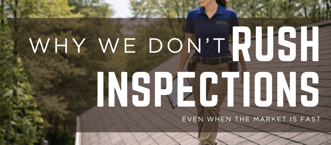 why-we-dont-rush-inspections